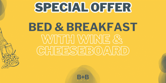Bed, Breakfast with Wine & Cheeseboard