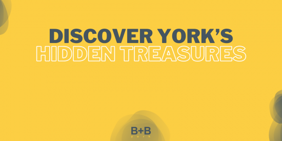 Discover York's Hidden Treasures - B+B York