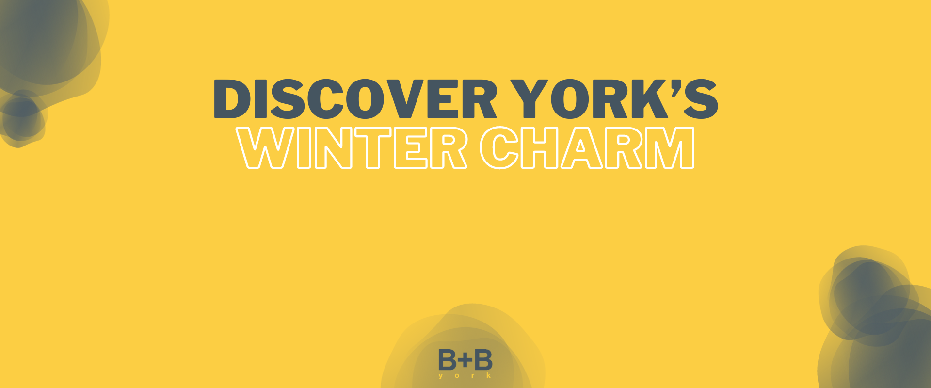 Discover York's Winter Charm - B+B York