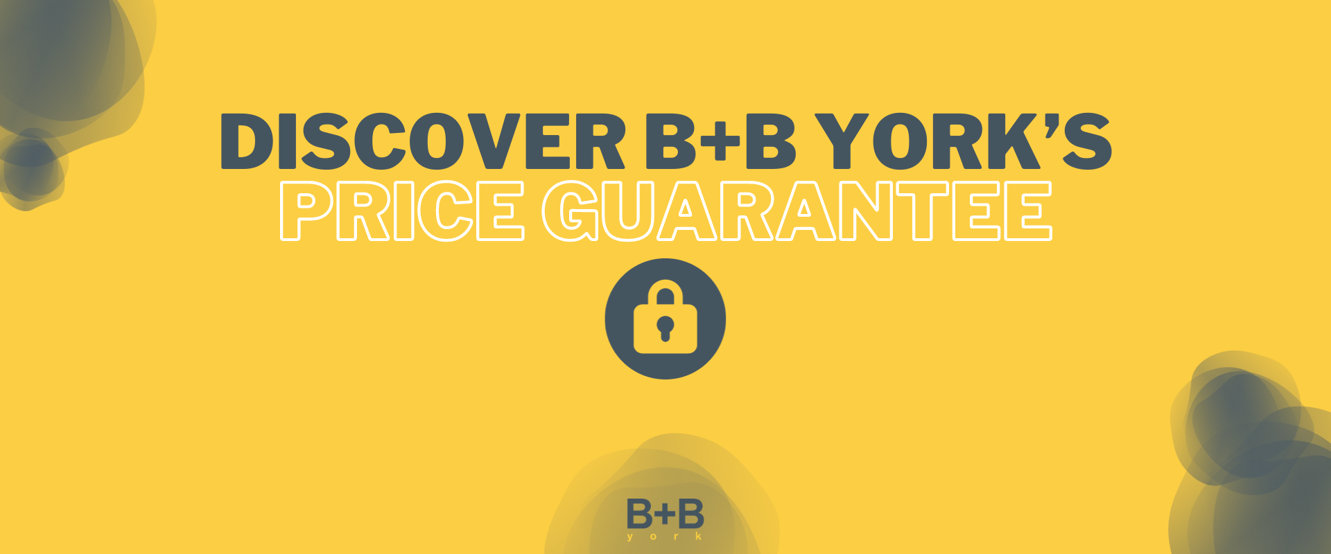 B+B York's Price Guarantee